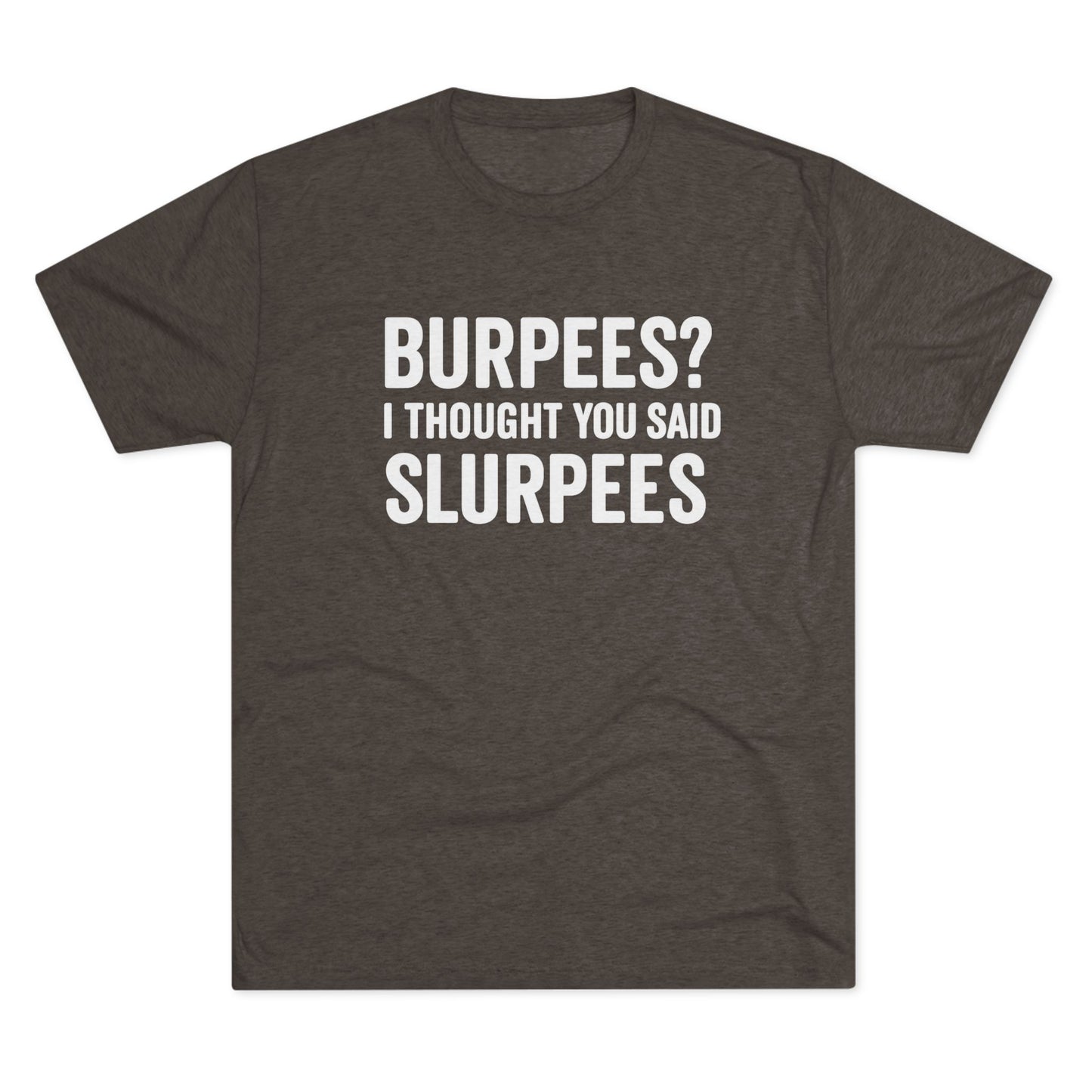Burpees Tri-Blend