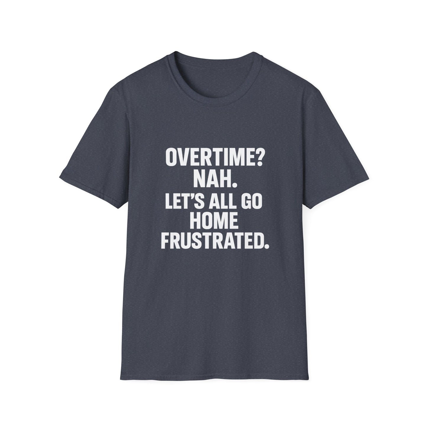 Frustrated Overtime