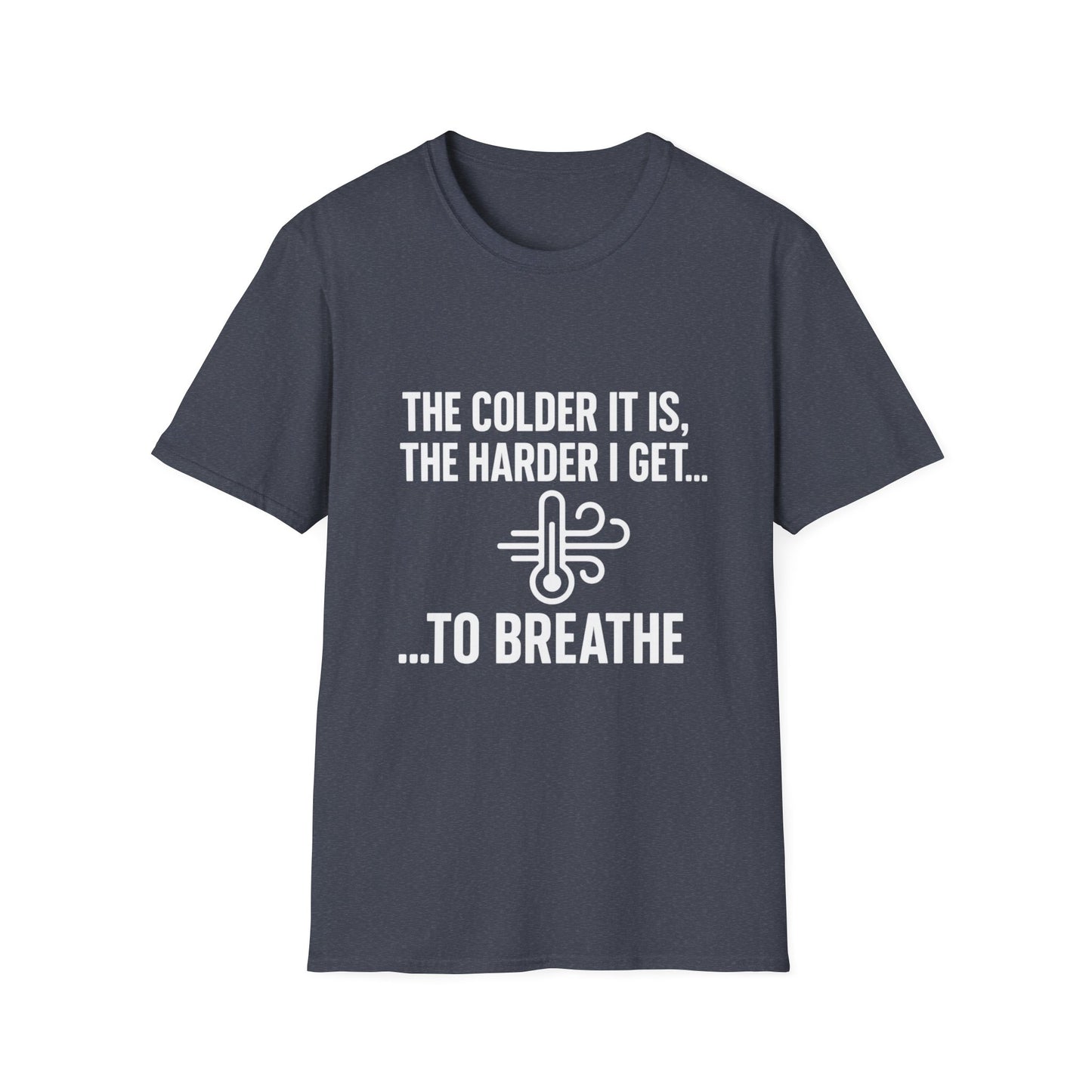 Colder Harder