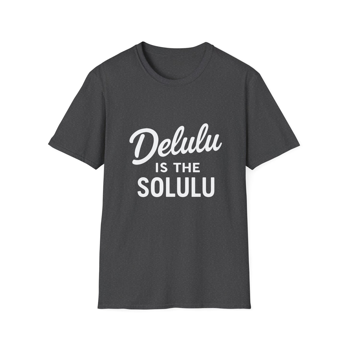 Delulu Is the Solulu Tee