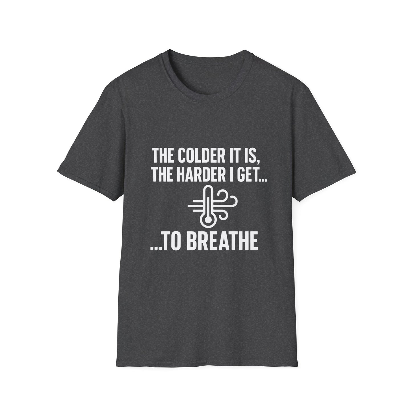 Colder Harder