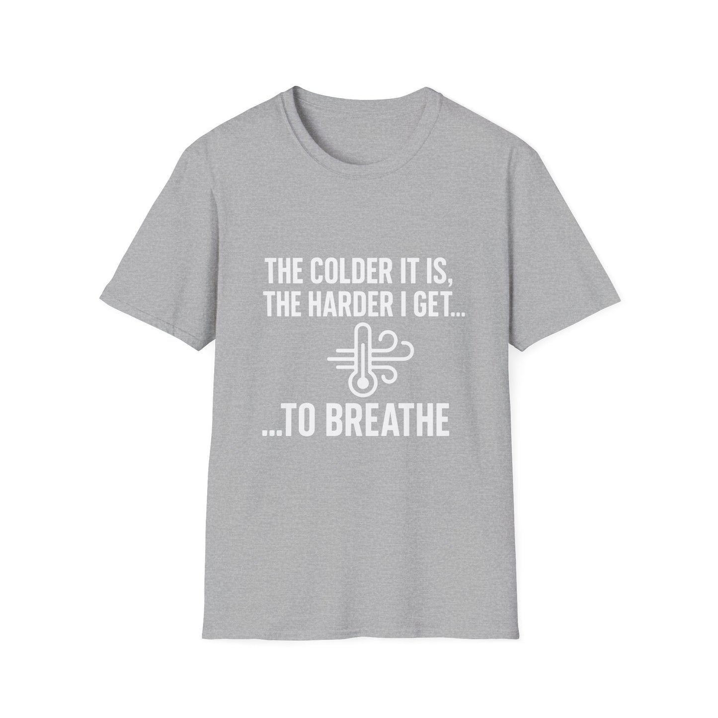 Colder Harder