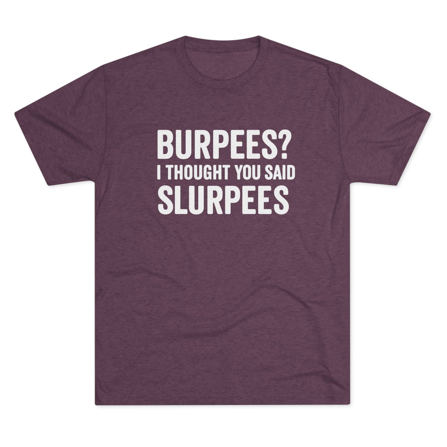 Burpees Tri-Blend