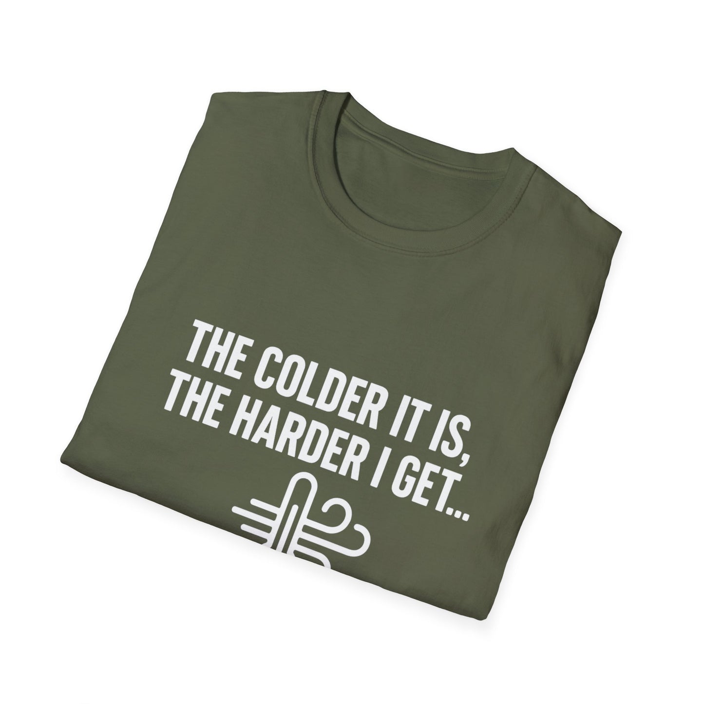 Colder Harder