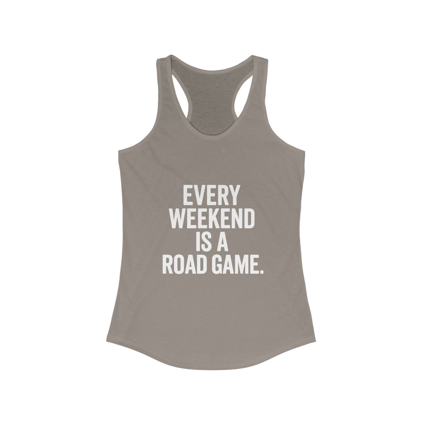 Every Weekend Is a Road Game – Women’s Racerback Tank