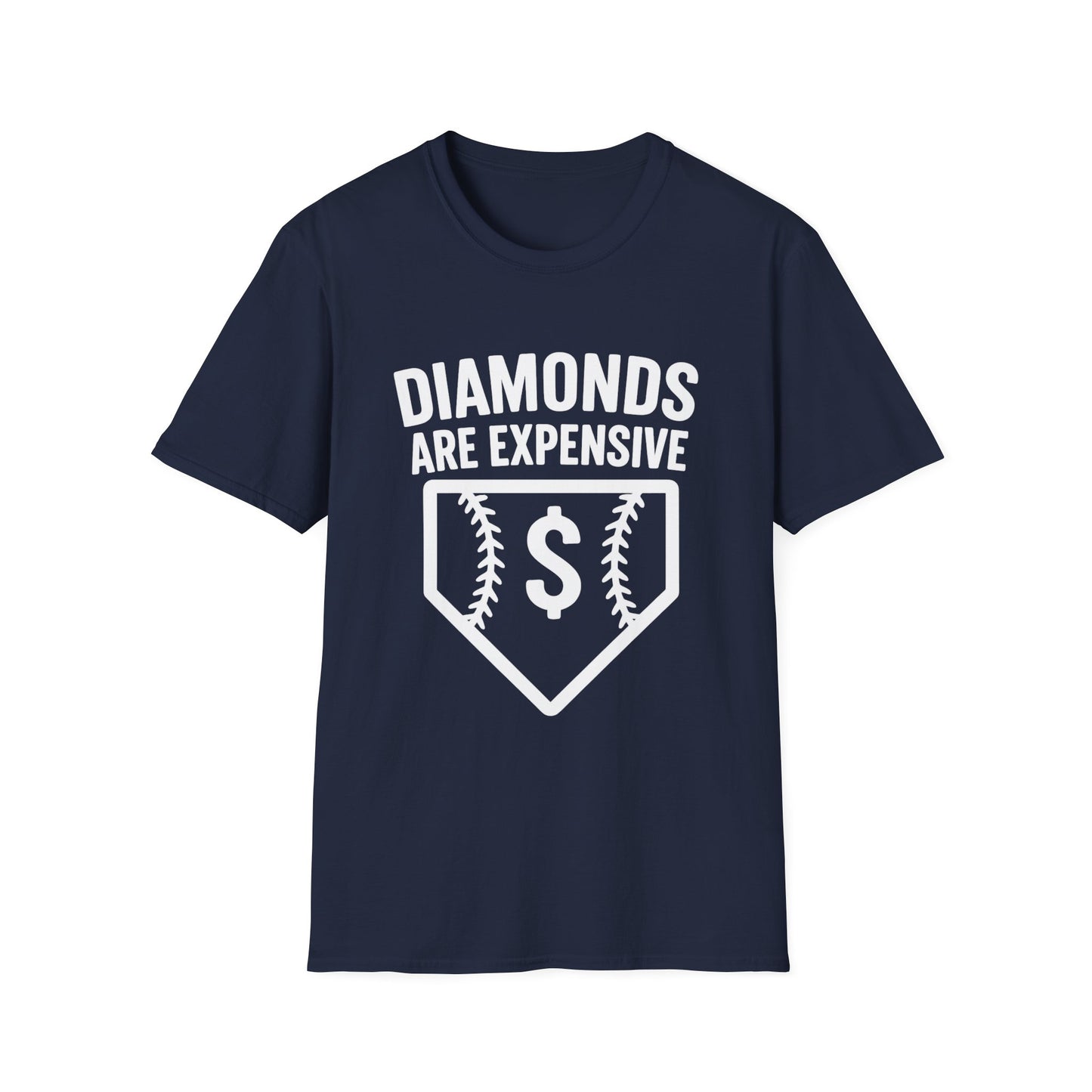 Diamonds Are Expensive Baseball T-Shirt