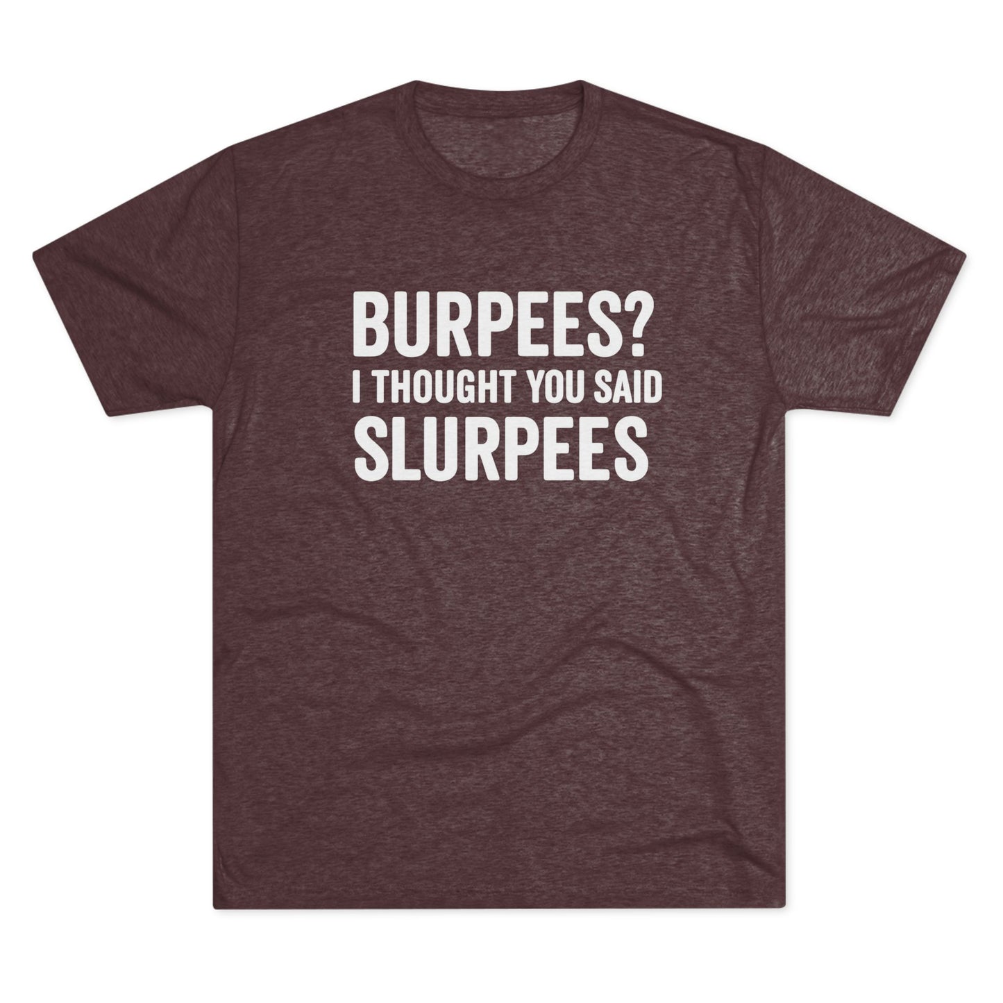 Burpees Tri-Blend