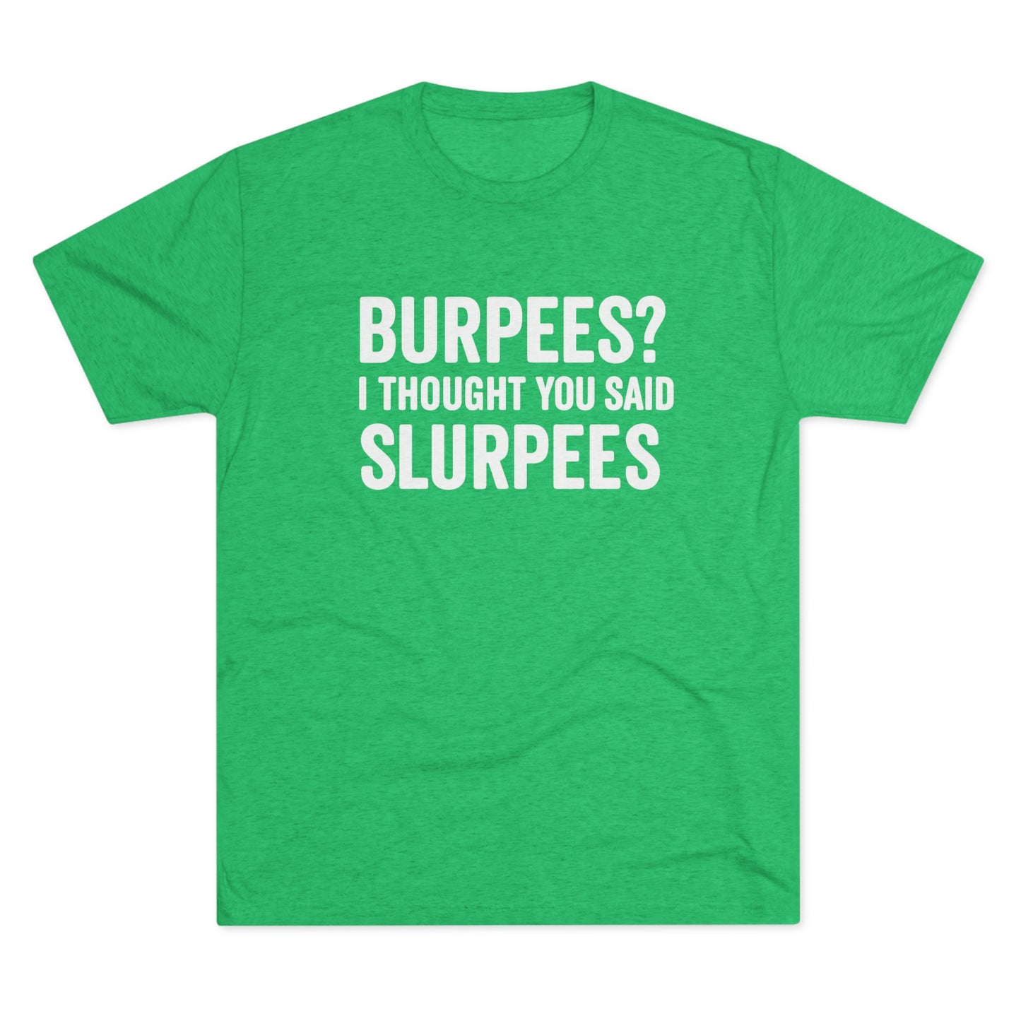 Burpees  Tri-Blend