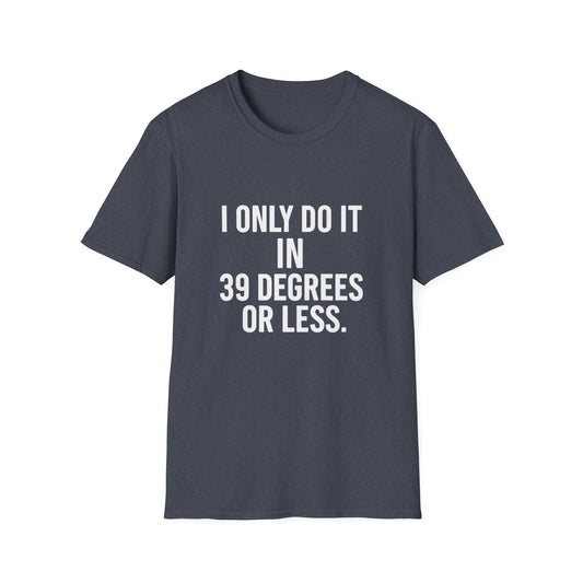 I only do it at 39