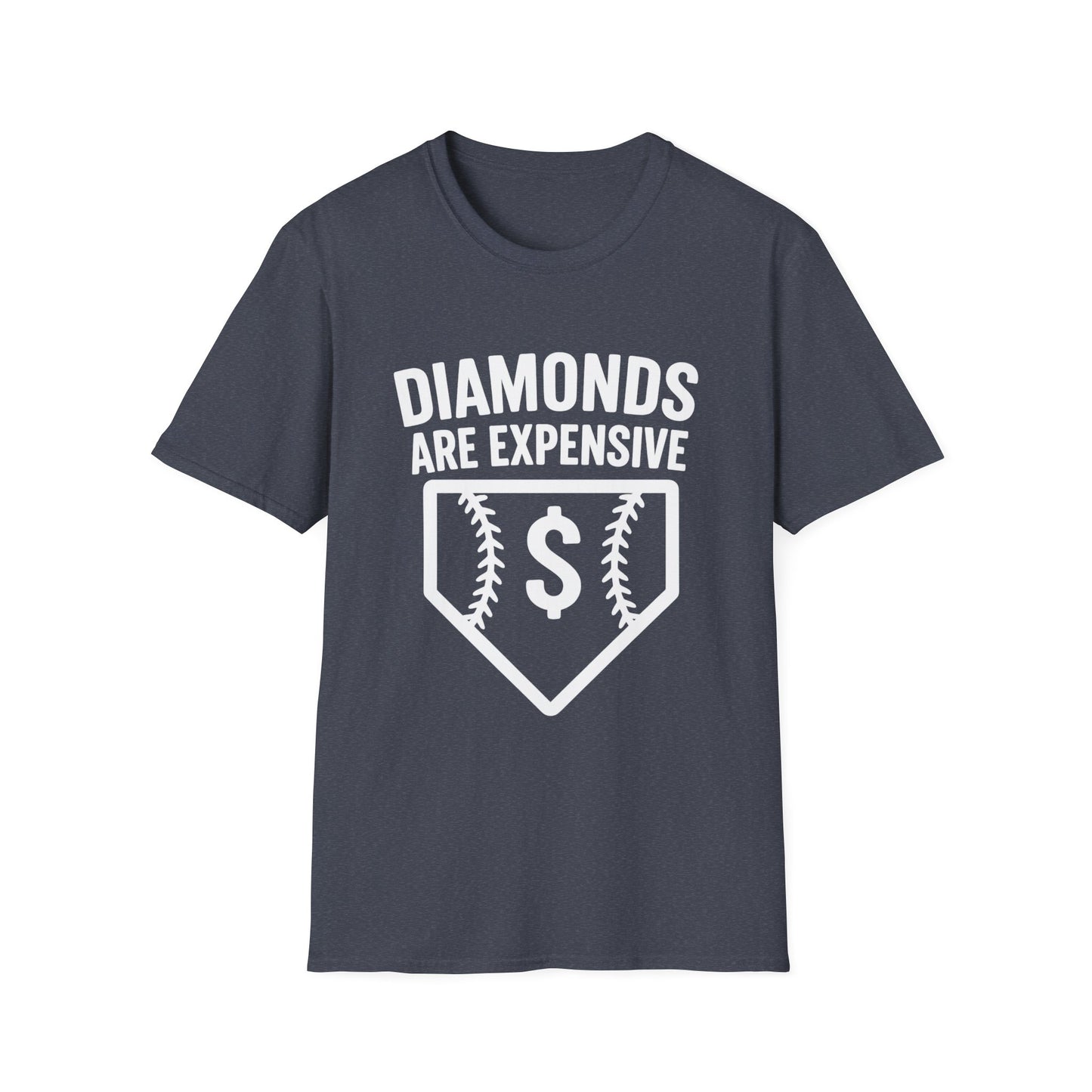 Diamonds Are Expensive Baseball T-Shirt