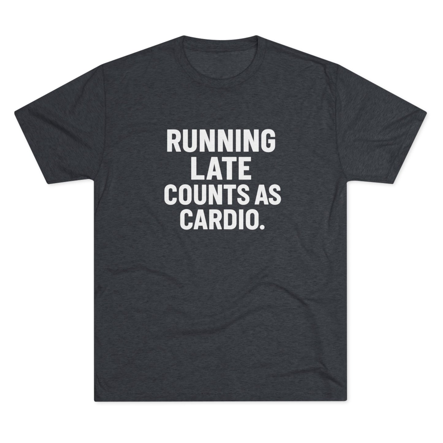 Running Late Tri-Blend