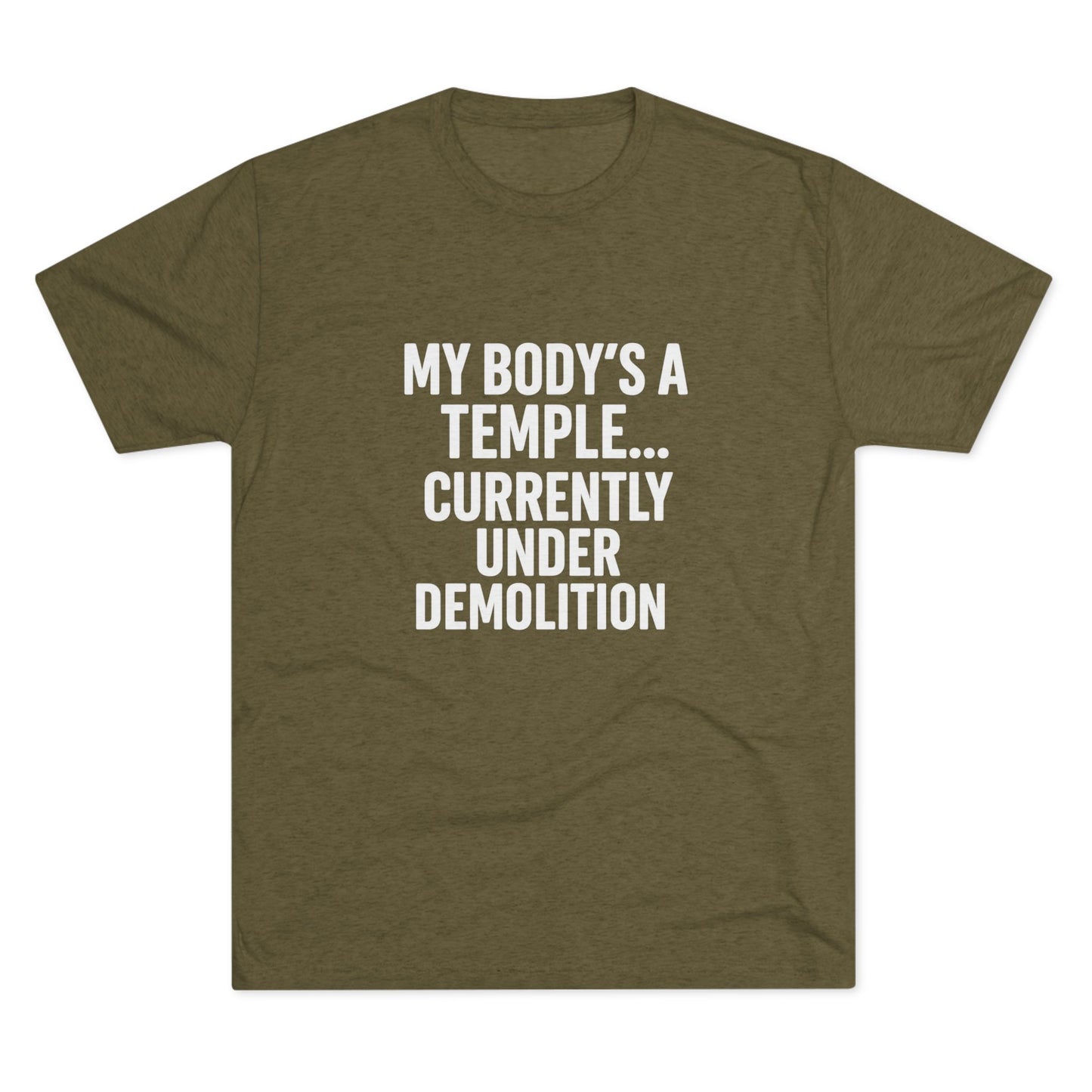 My Body's a Temple Tri-Blend