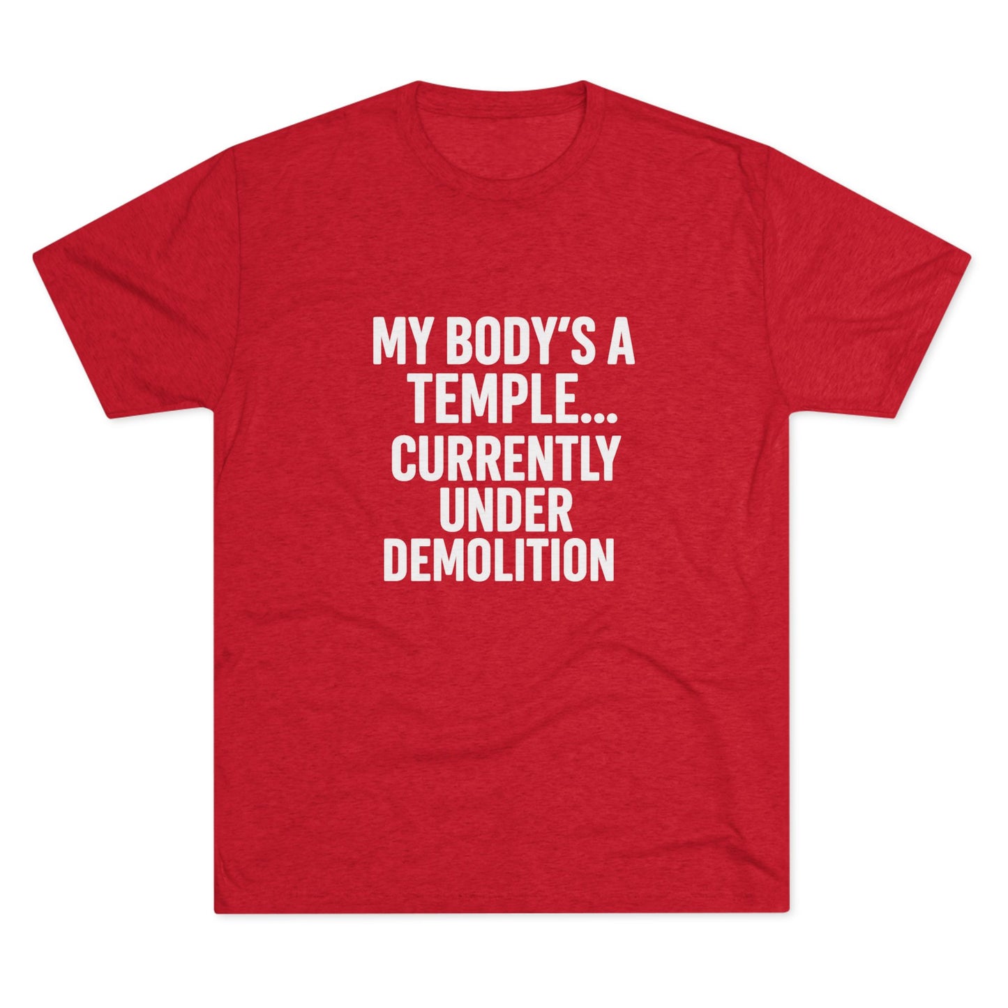 My Body's a Temple Tri-Blend