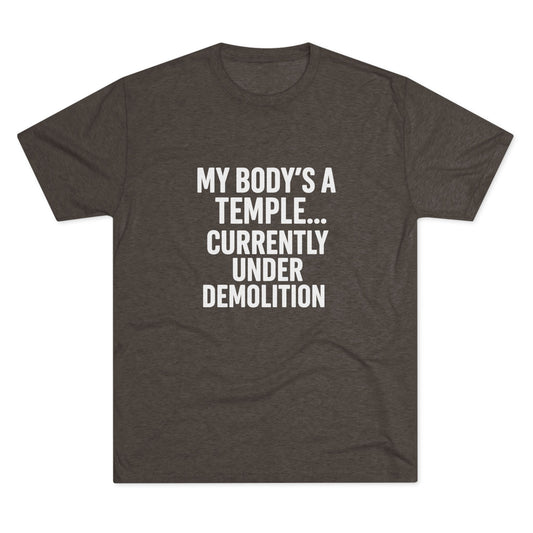 My Body's a Temple Tri-Blend