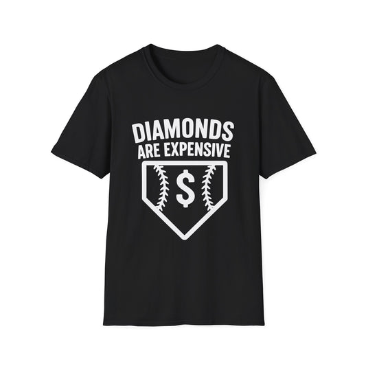 Diamonds Are Expensive Baseball T-Shirt