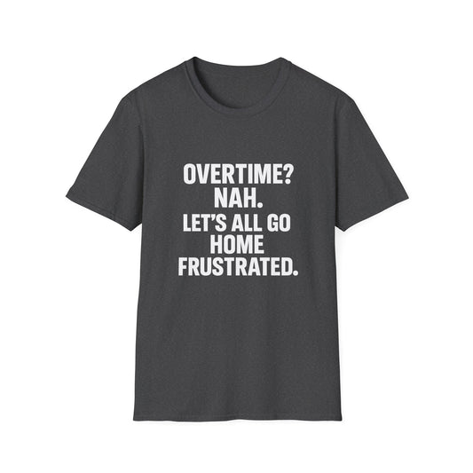 Frustrated Overtime