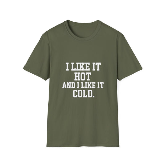 I Like It Hot and I Like It Cold
