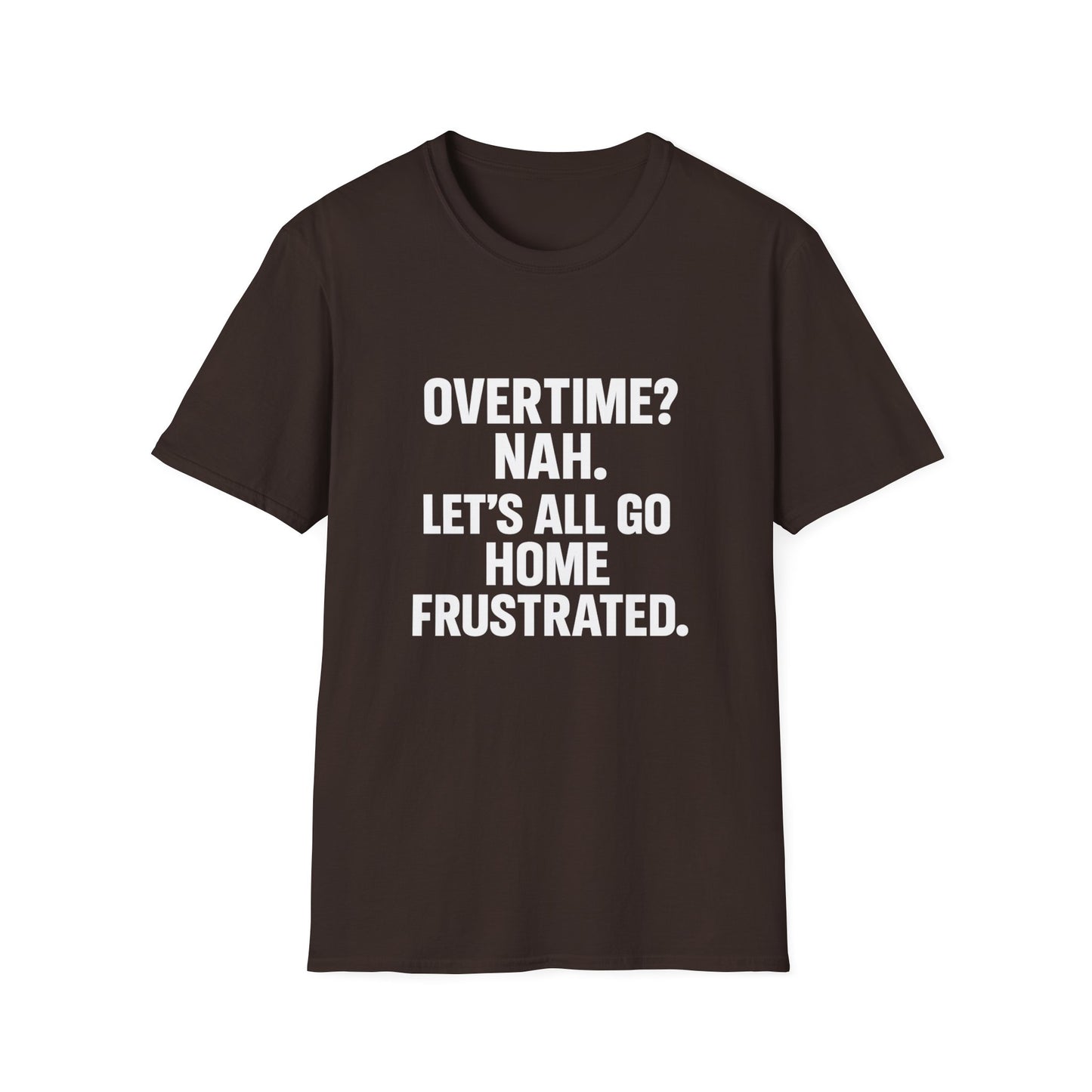 Frustrated Overtime